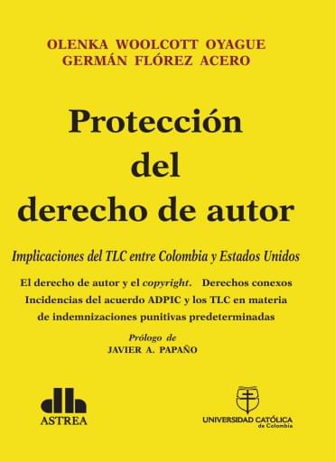 Protección del derecho de autor: implicaciones del TLC entre Colombia y Estados Unidos