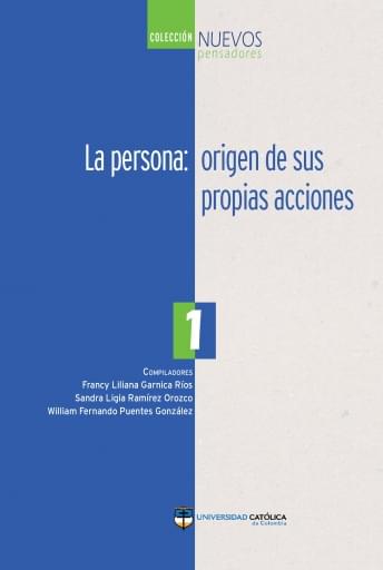 La persona: origen de sus propias acciones
