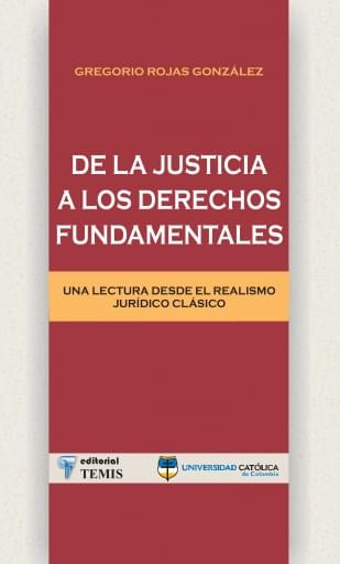 De la justicia a los derechos fundamentales. Una lectura desde el realismo jurídico clásico
