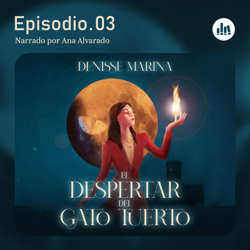 El despertar del Gato Tuerto. Episodio 3