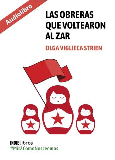 Las obreras que voltearon al zar