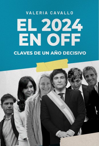 El 2024 en OFF. Claves de un año decisivo