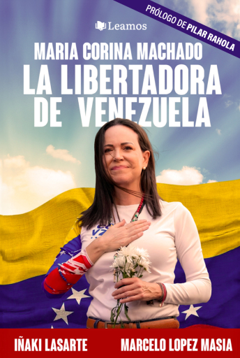 Maria Corina Machado: La libertadora de Venezuela