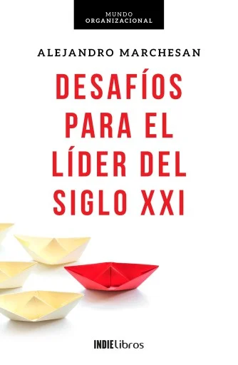 Desafíos para el líder del siglo XXI