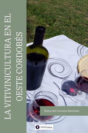 La vitivinicultura en el Oeste cordobés