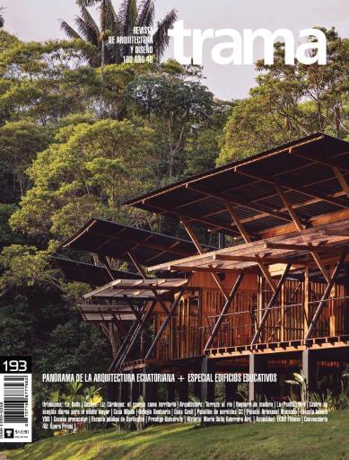 Trama193: Panorama de la arquitectura ecuatoriana + especial edificios educativos