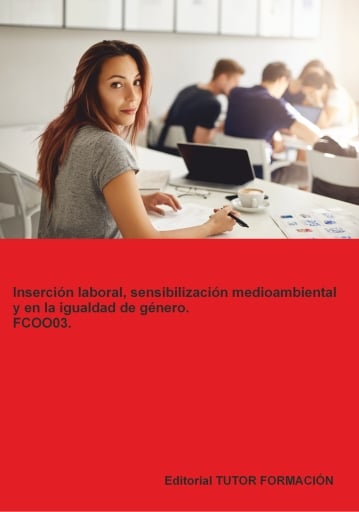 Inserción laboral, sensibilización medioambiental y en la igualdad de género. FCOO03