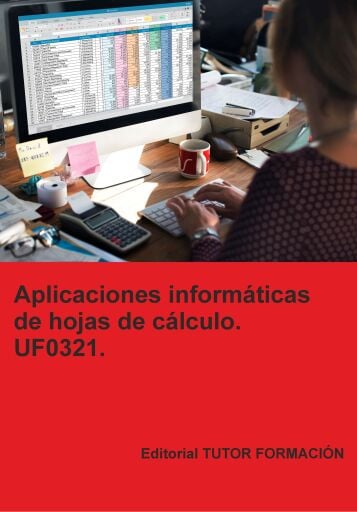 Aplicaciones informáticas de hojas de cálculo. UF0321.