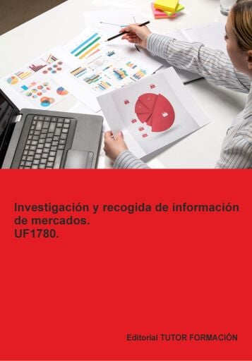 Investigación y recogida de información de mercados. UF1780.