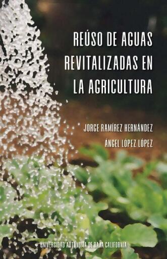 Reúso de aguas revitalizadas en la agricultura