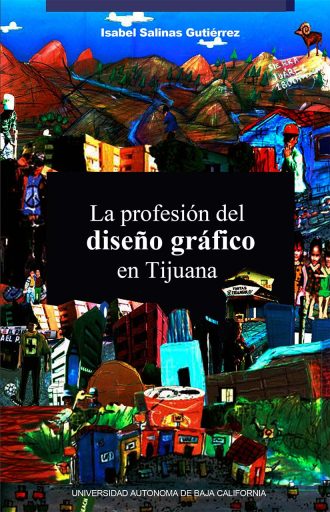 La profesión del diseño gráfico en Tijuana
