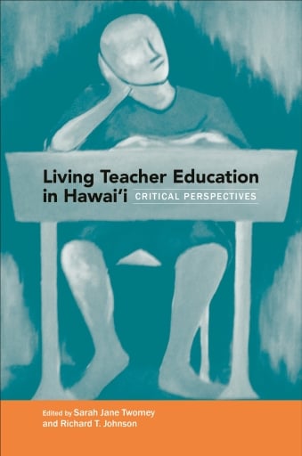 Living Teacher Education in Hawai‘i