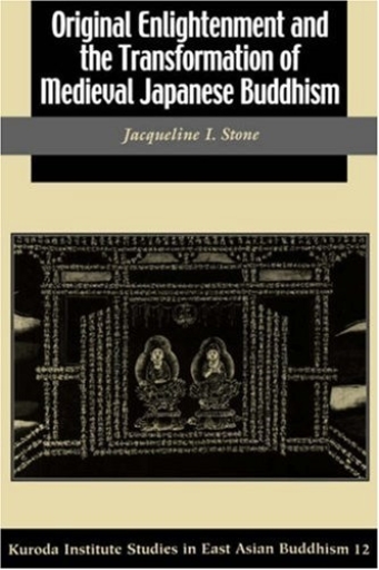 Original Enlightenment and the Transformation of Medieval Japanese Buddhism