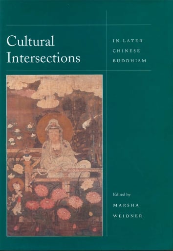 Cultural Intersections in Later Chinese Buddhism