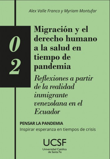 Migración y el derecho humano a la salud en tiempo de pandemia. Reflexiones a partir de la realizad inmigrante venezolana en el Ecuador