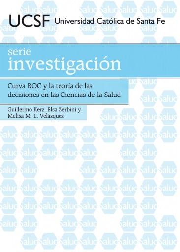 Curva ROC y la teoría de las decisiones en las Ciencias de la Salud