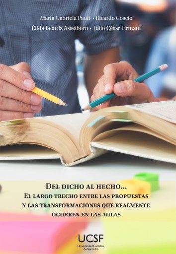 Del dicho al hecho el largo trecho entre las propuestas y las transformaciones que realmente ocurren en el aula