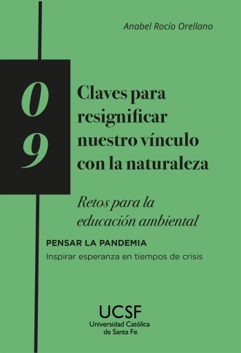 Claves para resignificar nuestro vínculo con la naturaleza. Retos para la educación ambiental