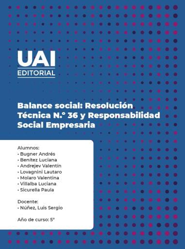 Balance social: Resolución Técnica N.º 36 y Responsabilidad Social Empresaria