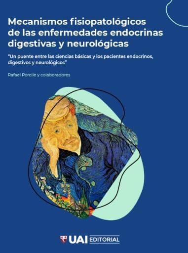Mecanismos fisiopatológicos de las enfermedades endocrinas digestivas y neurológicas