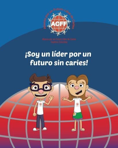 ¡Soy un líder aliado por un futuro sin caries!