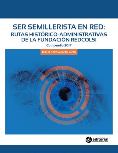 Ser semillerista en red. Rutas histórico-administrativas de la Fundación RedCOLSI