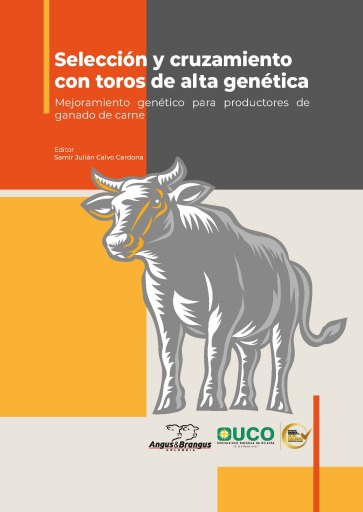 Selección y cruzamiento con toros de alta genética. Mejoramiento genético para productores de ganado de carne