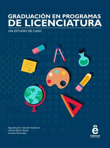 Graduación en programas de ciencias económicas y administrativas un caso de estudio