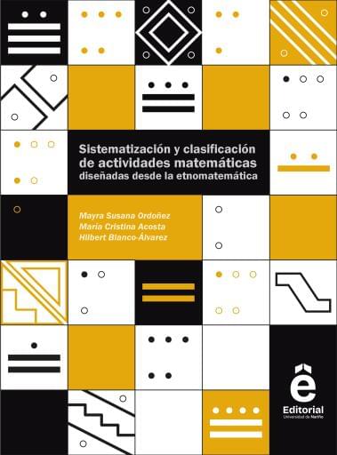 Sistematización y Clasificación de actividades matemáticas diseñadas desde la etnomatemática