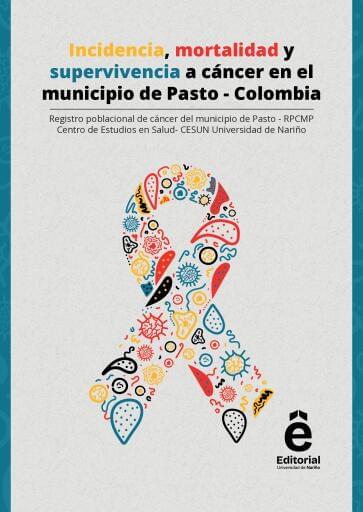 Incidencia, mortalidad y supervivencia a cáncer en el municipio de Pasto - Colombia