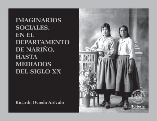 Imaginarios Sociales, en el Departamento de Nariño, hasta mediados del Siglo XX