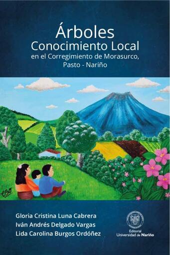 Árboles Conocimiento Local en el Corregimiento de Morasurco, Pasto - Nariño