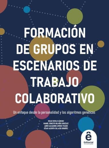 Formación de grupos en escenarios de trabajo colaborativo