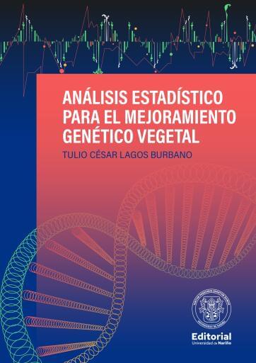 Análisis estadístico para el mejoramiento genético Vegetal
