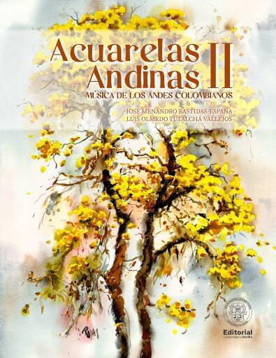 Acuarelas Andinas II MÚSICA DE LOS ANDES COLOMBIANOS