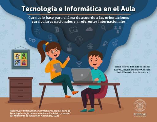 Tecnología e Informática en el Aula Currículo base para el área de acuerdo a las orientaciones curriculares nacionales y a referentes intern
