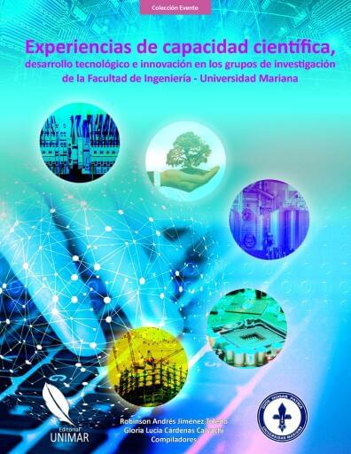 Experiencias de capacidad científica, desarrollo tecnológico e innovación en los grupos de investigación de la Facultad de Ingeniería