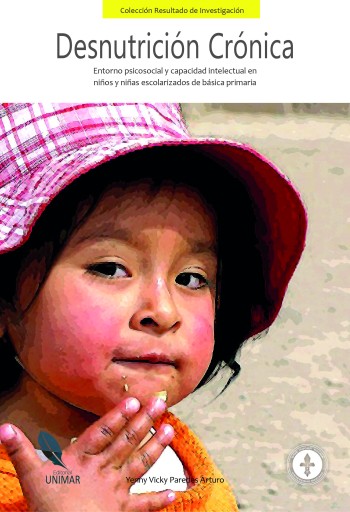 Desnutrición crónica. Entorno psicosocial y capacidad intelectual en niños y niñas escolarizados de básica primaria