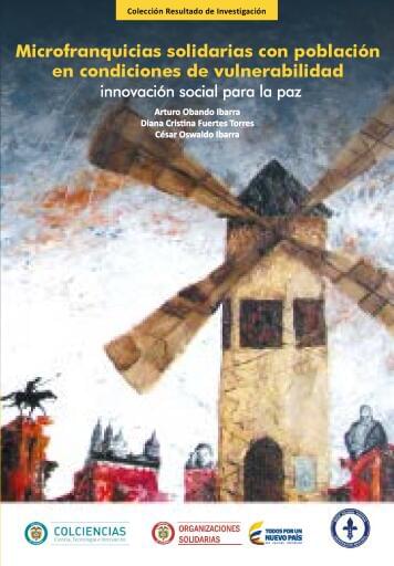 Microfranquicias solidarias con población en condiciones de vulnerabilidad innovación social para la paz