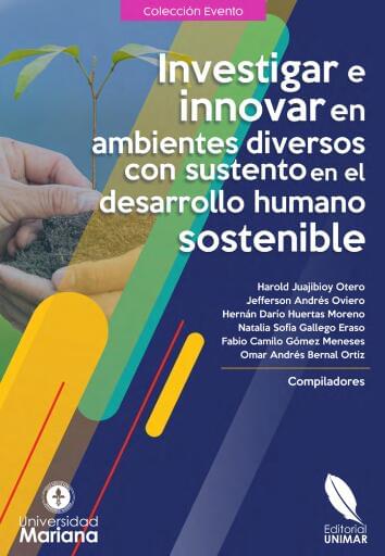 Investigar e innovar en ambientes diversos con sustento en el desarrollo humano sostenible
