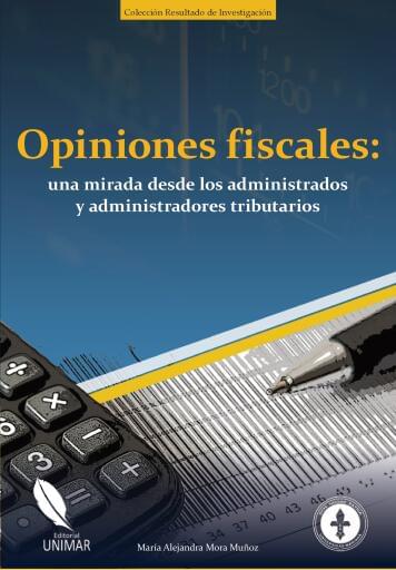 Opiniones fiscales: una mirada desde los administrados y administradores