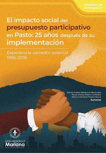 El impacto social del presupuesto participativo en Pasto: 25 años después de su implementación