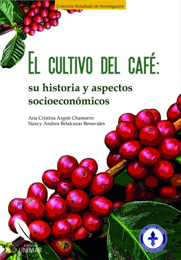 El cultivo del café: su historia y aspectos socioeconómicos