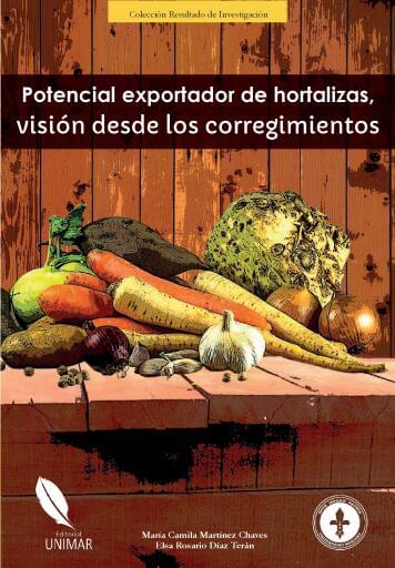 Potencial exportador de hortalizas, visión desde los corregimientos