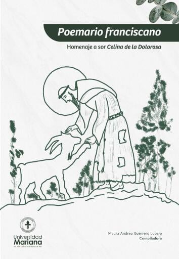 Poemario franciscano. Homenaje a sor Celina de la Dolorosa