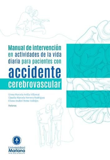 Manual de intervención en actividades de la vida diaria para pacientes con accidente cerebrovascular