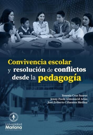 Convivencia escolar y resolución de conflictos desde la pedagogía