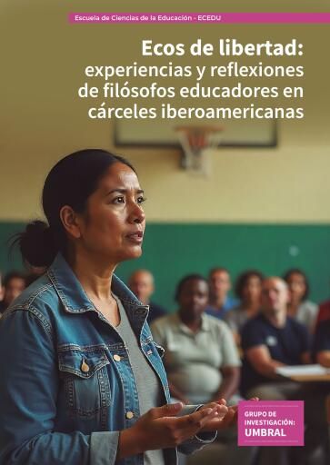 Ecos de libertad: experiencias y reflexiones de filósofos educadores en cárceles iberoamericanas