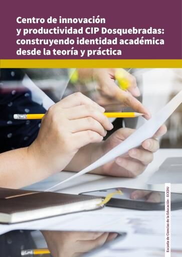 Centro de innovación y productividad CIP Dosquebradas: construyendo identidad académica desde la teoría y práctica