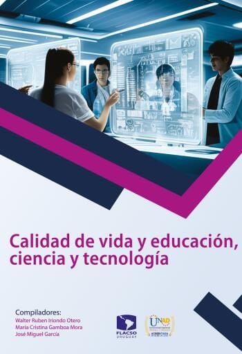 Portada del libro «Calidad de vida y educación, ciencia y tecnología», de Walter Ruben Iriondo Otero, Maria Cristina Gamboa Mora